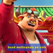 band multicanais ao vivo